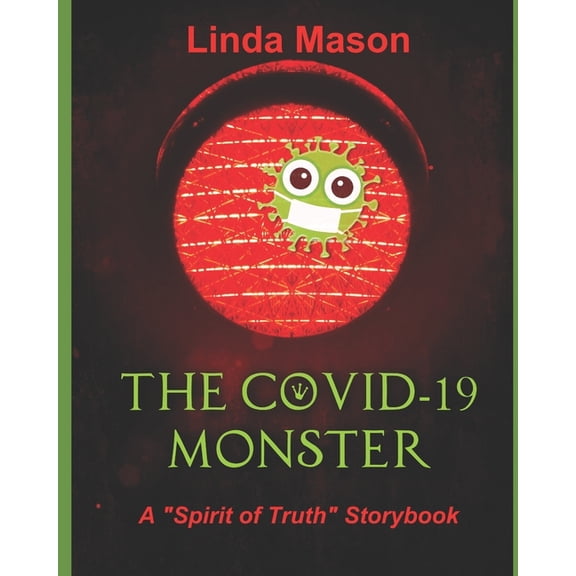 The COVID-19 MONSTER: A "Spirit of Truth" Storybook, (Paperback)