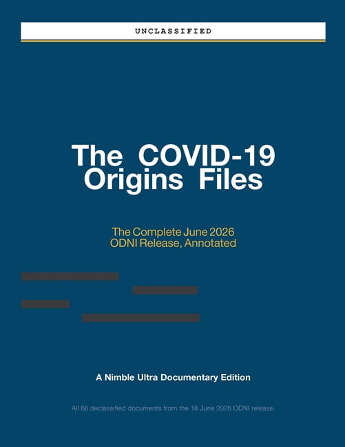 The COVID-19 Origins Files: The Complete June 2026 ODNI Release, Annotated, (Paperback)