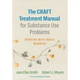 thumbnail image 1 of Pre-Owned The CRAFT Treatment Manual for Substance Use Problems: Working with Family Members, 9781462551101, 1462551106, Paperback, First Edition edition, 1 of 1