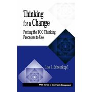 The CRC Press Constraints Management Thinking for a Change Putting the Toc Thinking Processes to Use, Hardcover