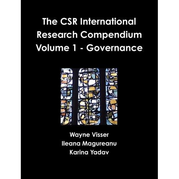 The CSR International Research Compendium: Volume 1 - Governance, (Paperback)
