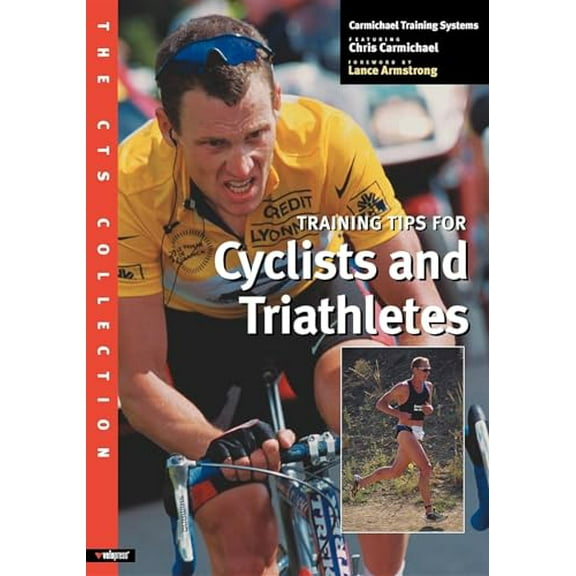 Pre-Owned The CTS Collection: Training Tips for Cyclists and Triathletes (Paperback) 1931382026 9781931382021