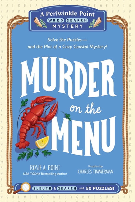 A Periwinkle Point Word Search Mystery Murder on the Menu: Book 1: Solve the Puzzles--And the Plot of a Cozy Coastal Mystery!, (Paperback)