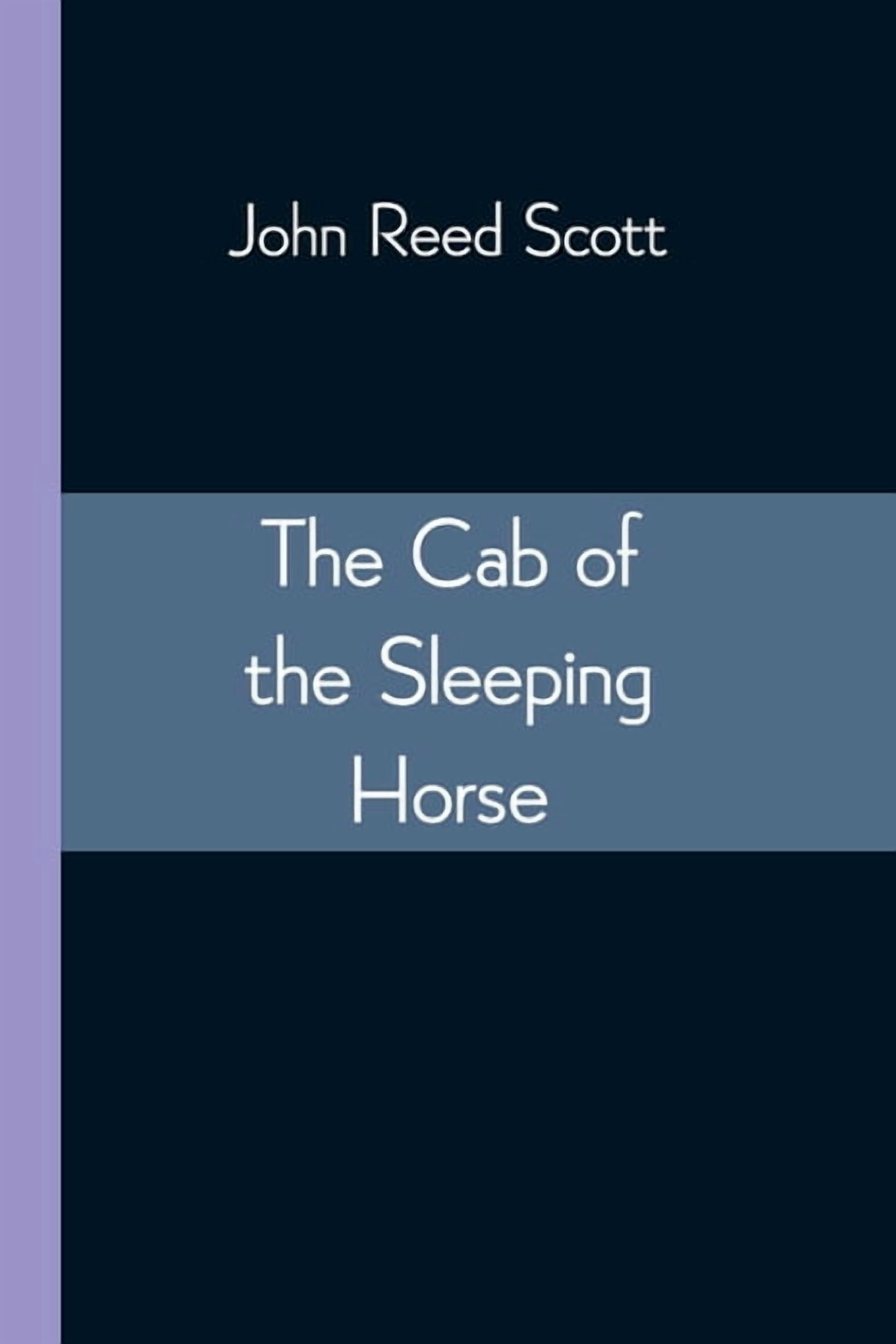 The Cab of the Sleeping Horse, (Paperback)
