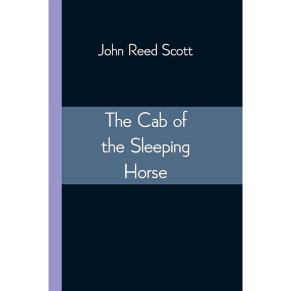 The Cab of the Sleeping Horse, (Paperback)