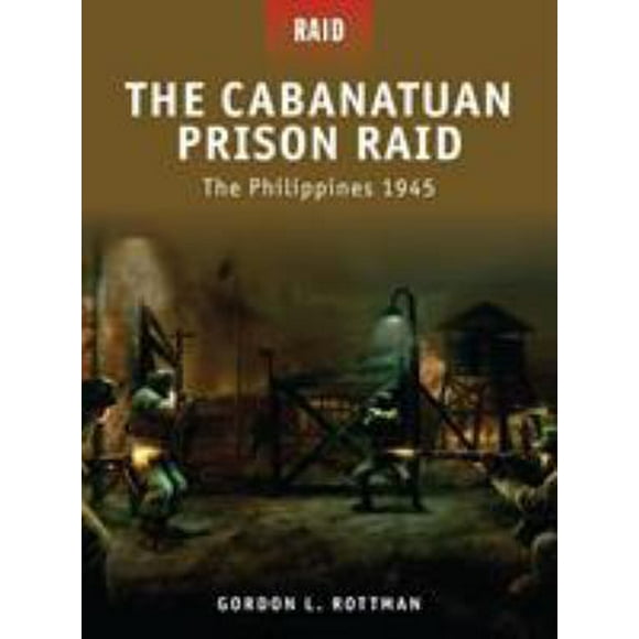 Pre-Owned The Cabanatuan Prison Raid : Philippines 1945 9781846033995