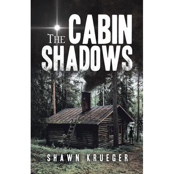 The Cabin Shadows, (Paperback)