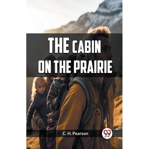 The Cabin on the Prairie, (Paperback)