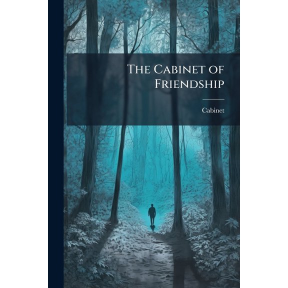The Cabinet of Friendship : A Tribute to the Memory of John Aitken. Ed. by W.C. Taylor