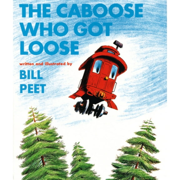 Pre-Owned The Caboose Who Got Loose (Paperback) 0395287154