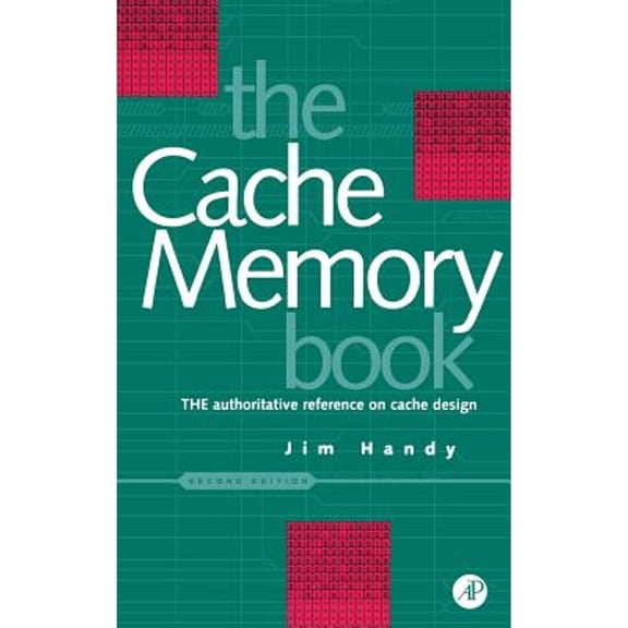Pre-Owned Cache Memory Book, The (The Morgan Kaufmann Series in Computer Architecture and Design), 9780123229809, 0123229804, Hardcover, 2 edition