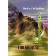 The Cacti Do Not Move, Paperback