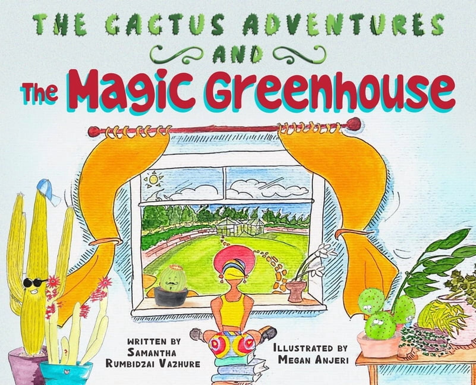 The Cactus Adventures The Magic Greenhouse, Book 1, (Hardcover)