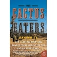 thumbnail image 1 of Pre-Owned The Cactus Eaters: How I Lost My Mind--And Almost Found Myself--On the Pacific Crest Trail (Paperback) 0061376930 9780061376931, 1 of 1