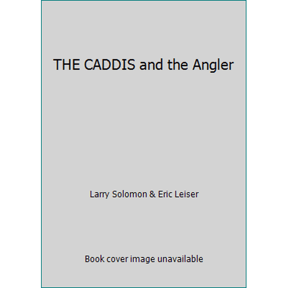 Pre-Owned THE CADDIS and the Angler (Hardcover) 0811703126 9780811703123