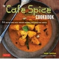 thumbnail image 1 of The Cafe Spice Cookbook: 84 Quick and Easy Indian Recipes for Everyday Meals, (Paperback), 1 of 1