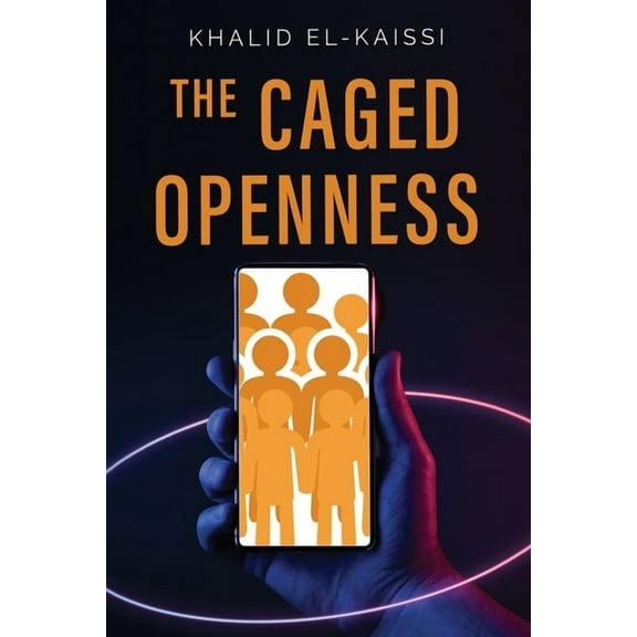 The Caged Openness, (Paperback)