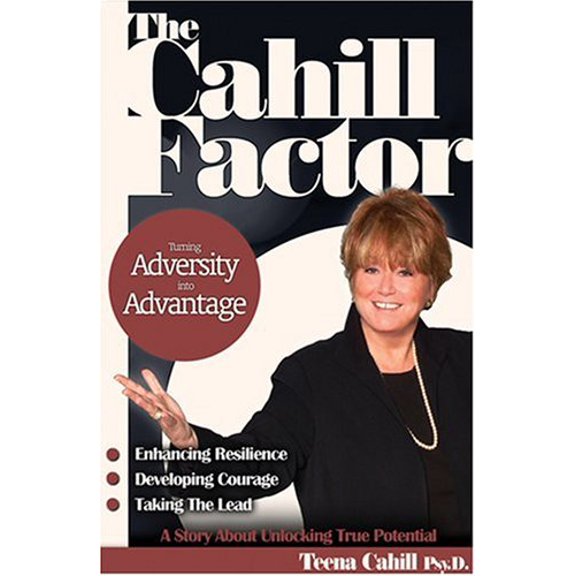 Pre-Owned The Cahill Factor: Turning Adversity to Advantage (Paperback) 158501110X 9781585011100