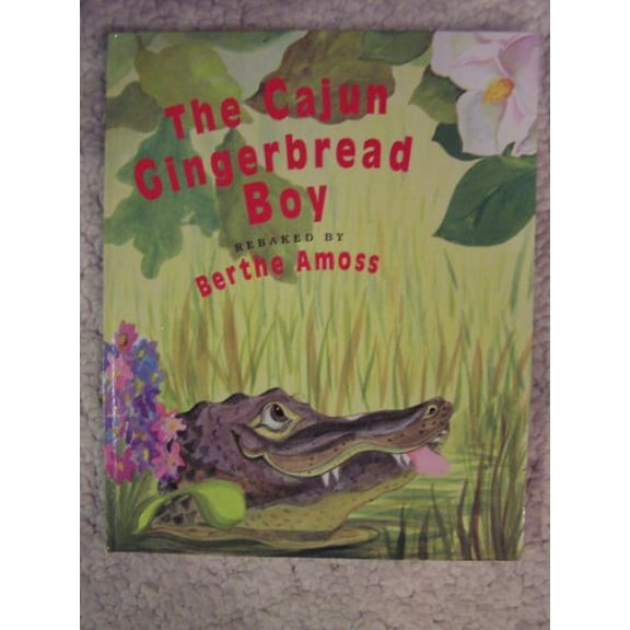 Pre-Owned The Cajun Gingerbread Boy (Hardcover) 078680114X 9780786801145