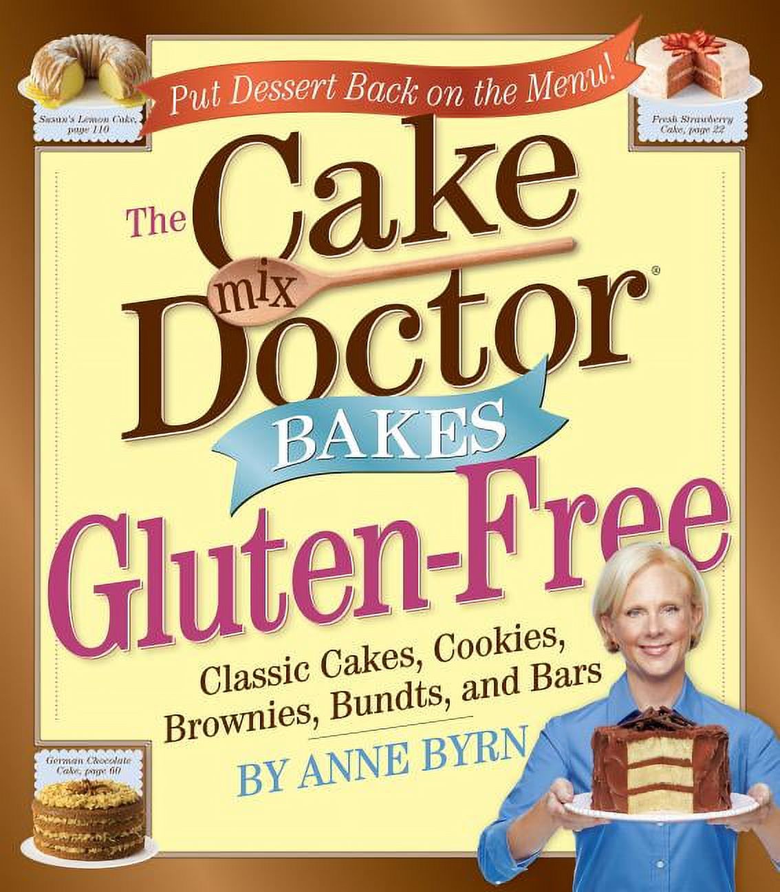 The Cake Mix Doctor Bakes Gluten-Free (Paperback) - image 1 of 1