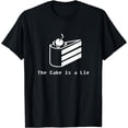 thumbnail image 1 of The Cake is a Lie T-Shirt, 1 of 3