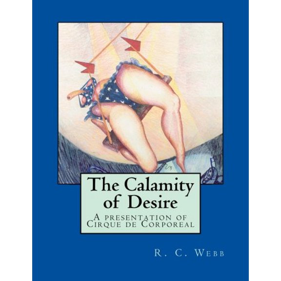 The Calamity of Desire (Paperback)
