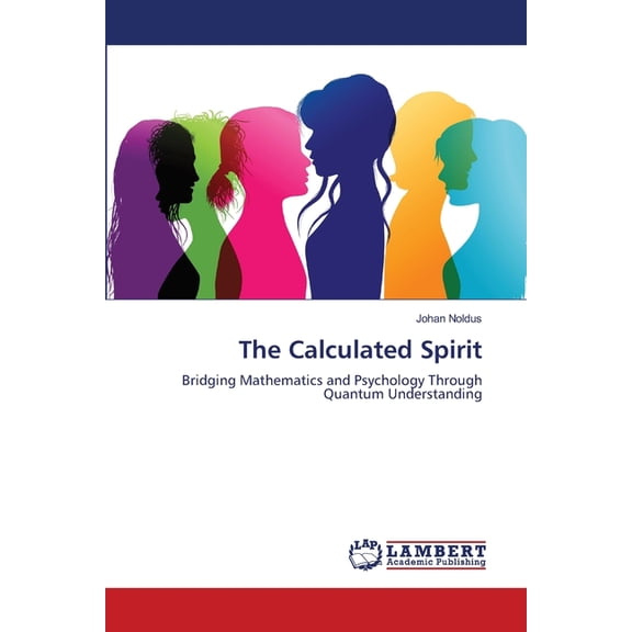 The Calculated Spirit, (Paperback)