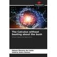 thumbnail image 1 of The Calculus without beating about the bush (Paperback), 1 of 1