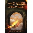 thumbnail image 1 of The Caleb Chronicles, (Paperback), 1 of 1