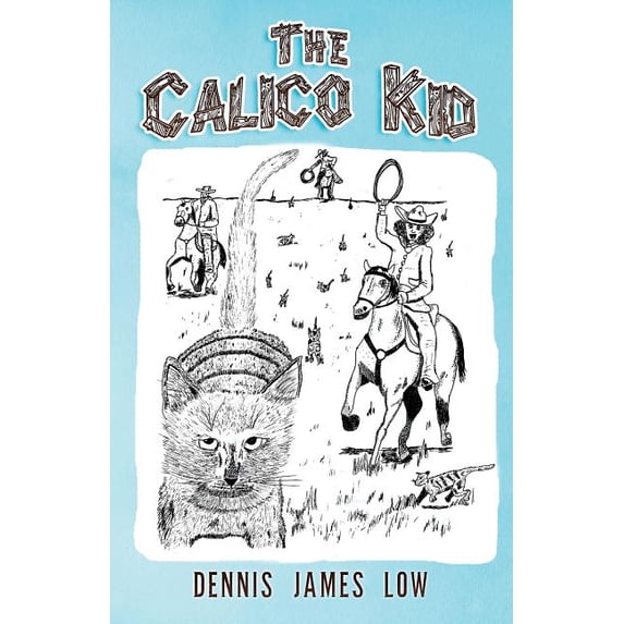 The Calico Kid, (Paperback)