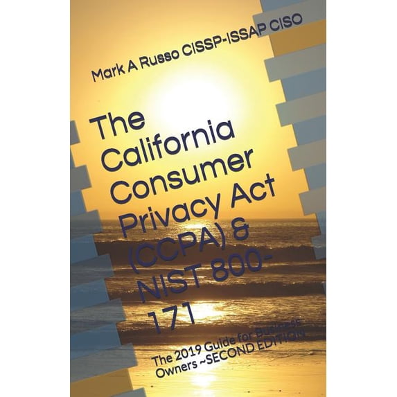 The California Consumer Privacy Act (CCPA) & NIST 800-171 (Paperback)