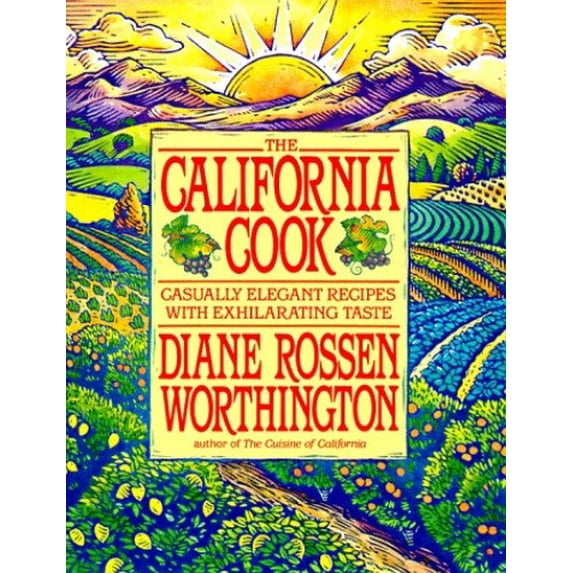 Pre-Owned The California Cook (Paperback 9780553374711) by Diane Rossen Worthington