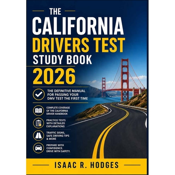 The California Drivers Test Study Book 2026: The Definitive Manual for Passing Your DMV Test the First Time, (Paperback)