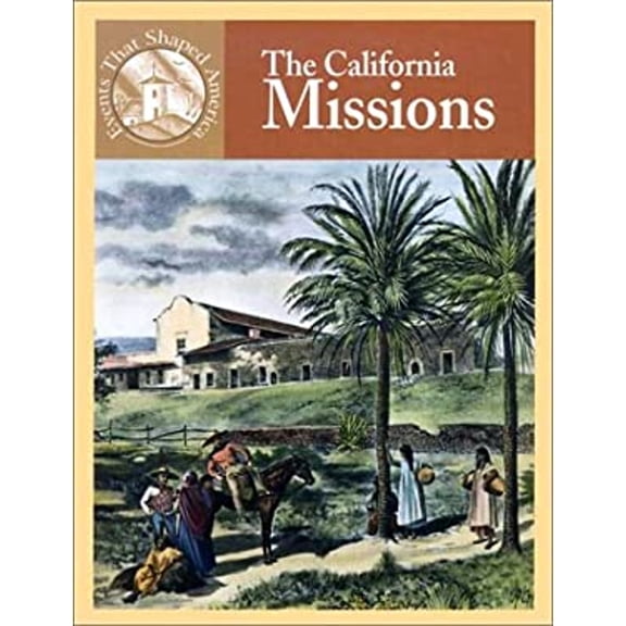 Pre-Owned The California Missions (Hardcover) 9780836832235