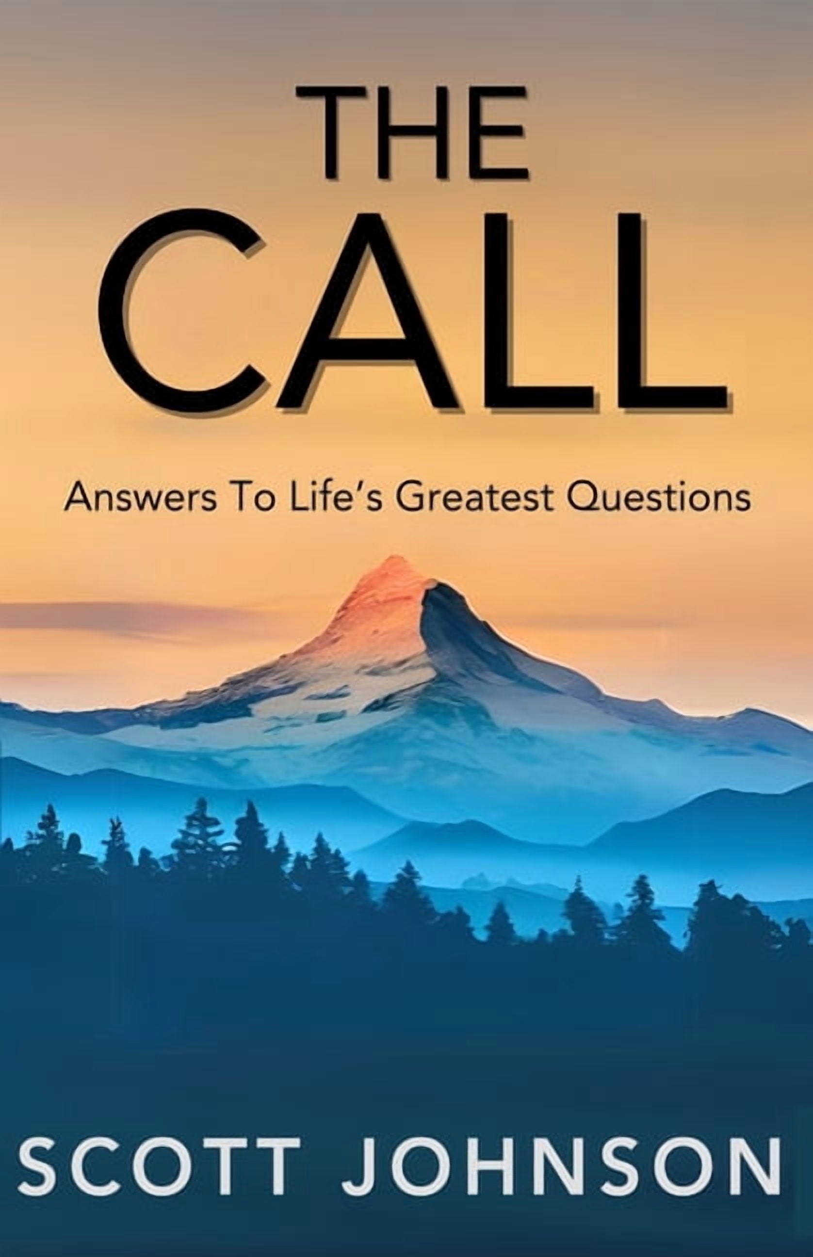 The Call: Answers To Life's Greatest Questions, (Paperback)