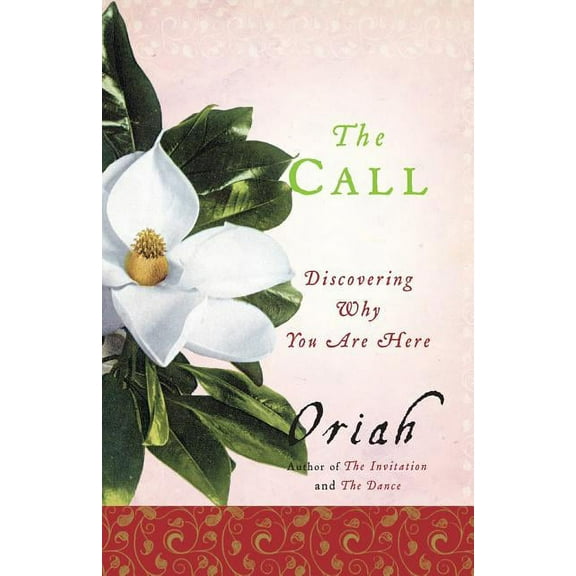 The Call: Discovering Why You Are Here, (Paperback)