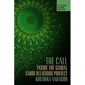 Pre-Owned The Call : Inside the Global Saudi Religious Project (Paperback) 9781733623766