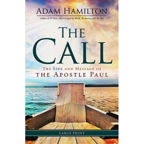 Pre-Owned The Call: The Life and Message of the Apostle Paul (Paperback) 163088264X 9781630882648
