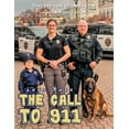 thumbnail image 1 of The Call To 911: Doing Your Best to Remain Calm in an Emergency Event, (Paperback), 1 of 1
