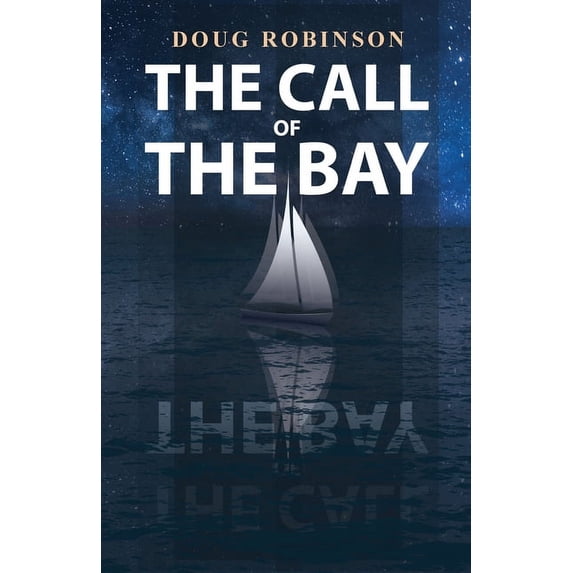 The Call of The Bay, (Paperback)