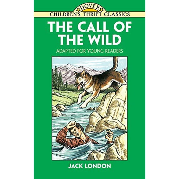 Pre-Owned The Call of the Wild: Adapted for Young Readers (Paperback) 0486405516 9780486405513