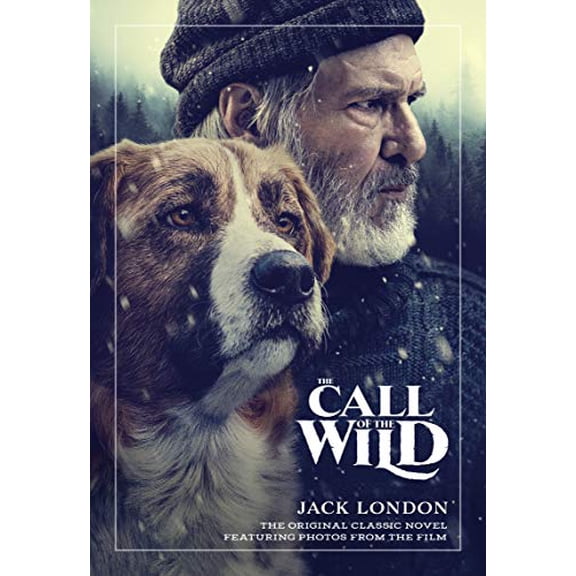Pre-Owned The Call of the Wild: The Original Classic Novel Featuring Photos from the Film (Paperback) 1368060781 9781368060783