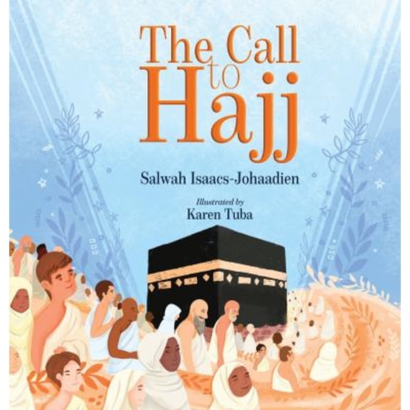 Pre-Owned The Call to Hajj (Hardcover) 1597849480 9781597849487