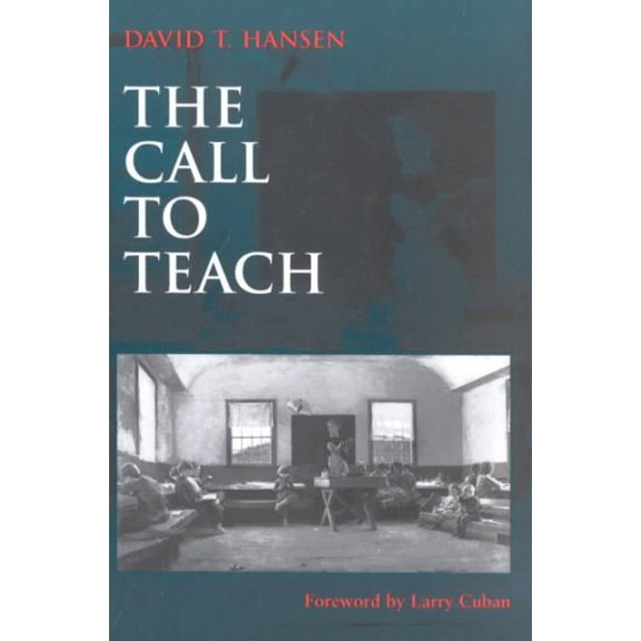 Pre-Owned The Call to Teach (Paperback) 0807734683 9780807734681
