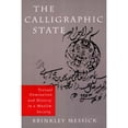 thumbnail image 1 of Pre-Owned The Calligraphic State: Textual Domination and History in a Muslim Society Volume 16 (Paperback) 0520205154 9780520205154, 1 of 1