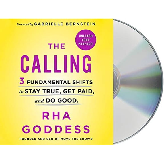 Pre-Owned The Calling: 3 Fundamental Shifts to Stay True, Get Paid, and Do Good, Includes PDF on Final Disc Paperback
