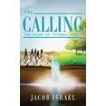 thumbnail image 1 of Calling The Calling: The Book Of Thomas James, Book 1, (Hardcover), 1 of 1
