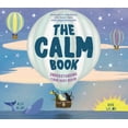 thumbnail image 1 of The Calm Book: Finding Your Quiet Place and Understanding Your Emotions, (Paperback), 1 of 1