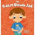 thumbnail image 1 of Pre-Owned The Calm Down Jar: A Social Emotional, Rhyming, Early Reader Kid's Book to Help Calm Anger and Anxiety (Hardcover) 1637315376 9781637315378, 1 of 1