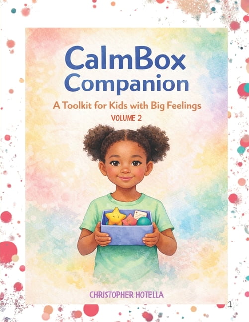 The Calmbox Companion The CalmBox Companion: : A Toolkit for Kids wth Big Feelings Volume 2, Book 2, (Paperback)
